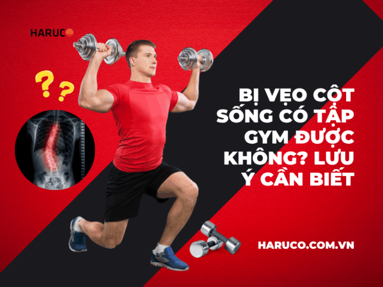 Bị vẹo cột sống có tập gym được không? Lưu ý cần biết