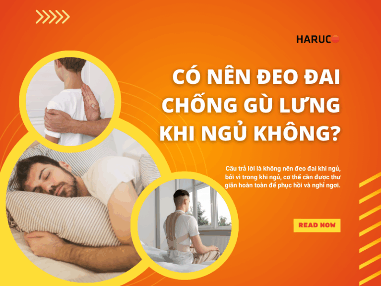 Có nên đeo đai chống gù lưng khi ngủ không? Giải đáp chi tiết