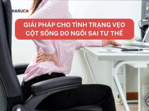 Giải pháp cho tình trạng vẹo cột sống do ngồi sai tư thế