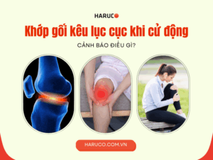 Khớp gối kêu lục cục khi cử động: Cảnh báo điều gì?