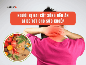 Người bị gai cột sống nên ăn gì? Những thực phẩm tốt cho xương khớp