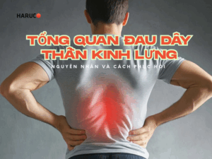 Tổng quan đau dây thần kinh lưng: Nguyên nhân và cách phục hồi