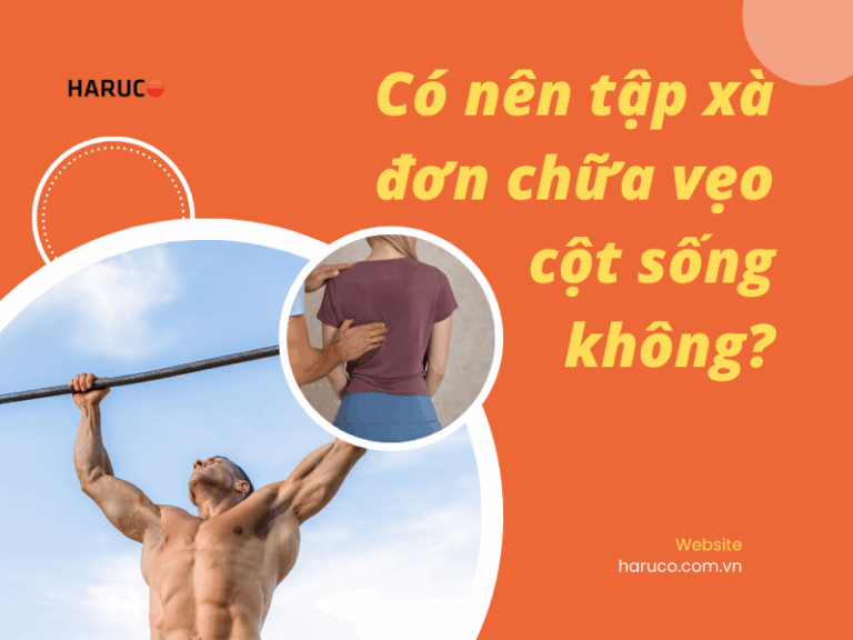Có nên tập xà đơn chữa vẹo cột sống không?