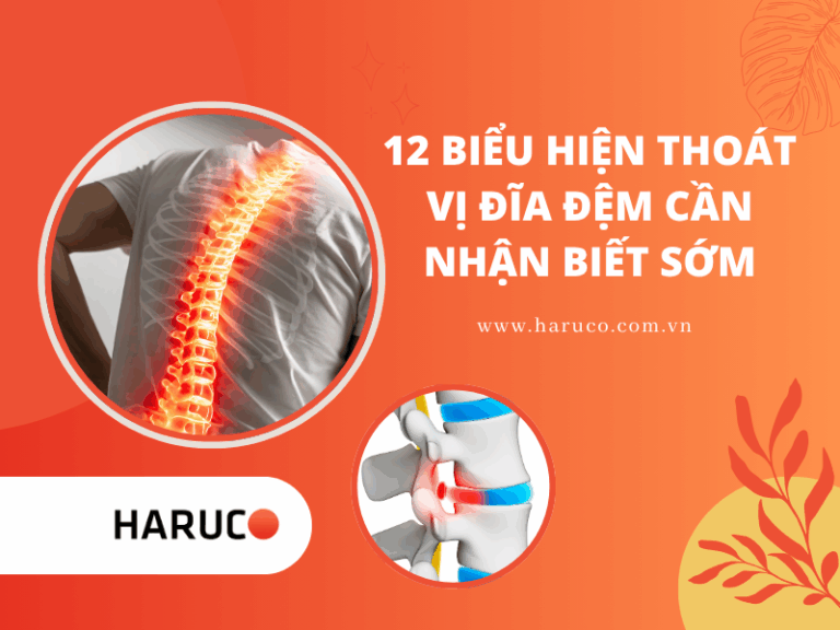 12 biểu hiện thoát vị đĩa đệm cần nhận biết sớm