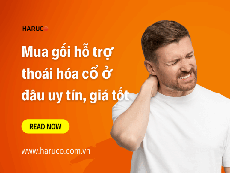 Mua gối hỗ trợ thoái hóa cổ ở đâu uy tín, giá tốt