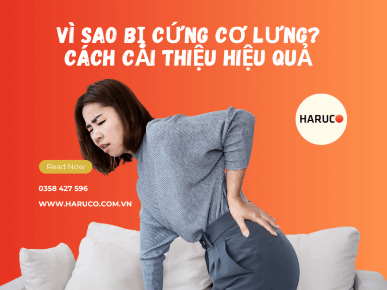 Vì sao bị cứng cơ lưng? Cách cải thiệu hiệu quả