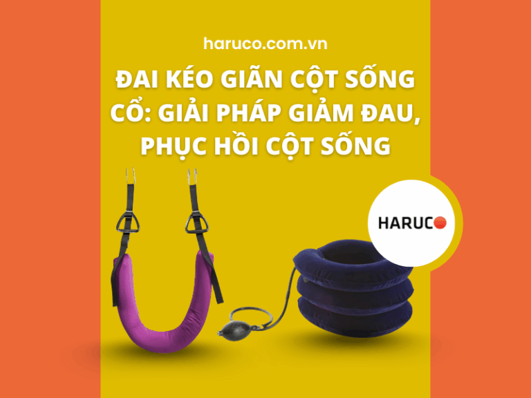Đai kéo giãn cột sống cổ: Giải pháp giảm đau, phục hồi cột sống