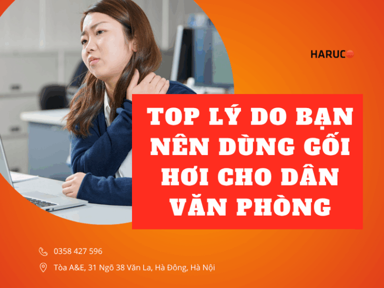 Top lý do bạn nên dùng gối hơi cho dân văn phòng