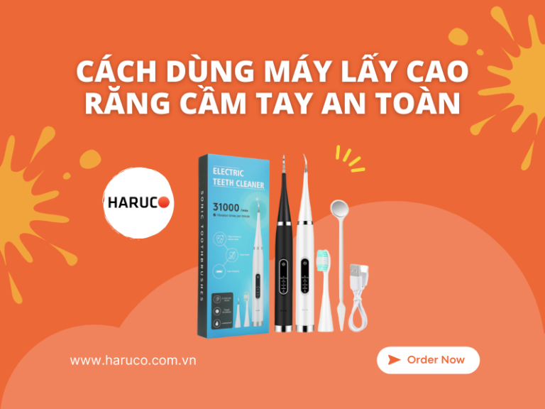 Cách dùng máy lấy cao răng cầm tay an toàn