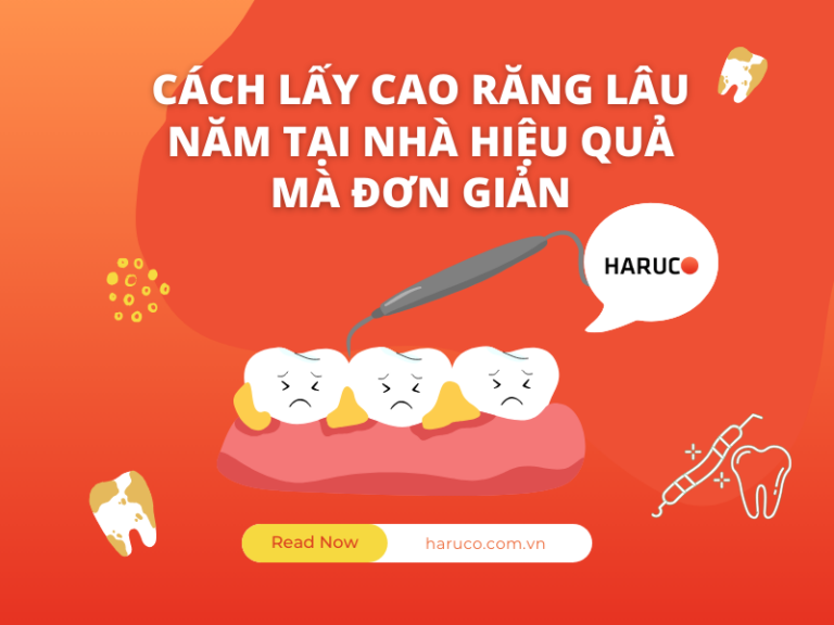 Cách lấy cao răng lâu năm tại nhà hiệu quả mà đơn giản