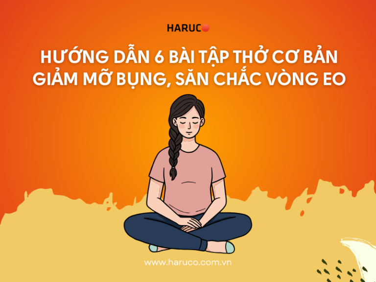 Hướng dẫn 6 bài tập thở cơ bản giảm mỡ bụng, săn chắc vòng eo