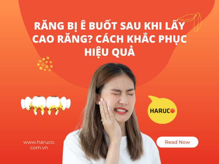 Răng bị ê buốt sau khi lấy cao răng? Cách khắc phục hiệu quả
