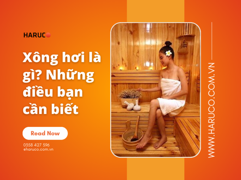 Xông hơi là gì? Những điều bạn cần biết