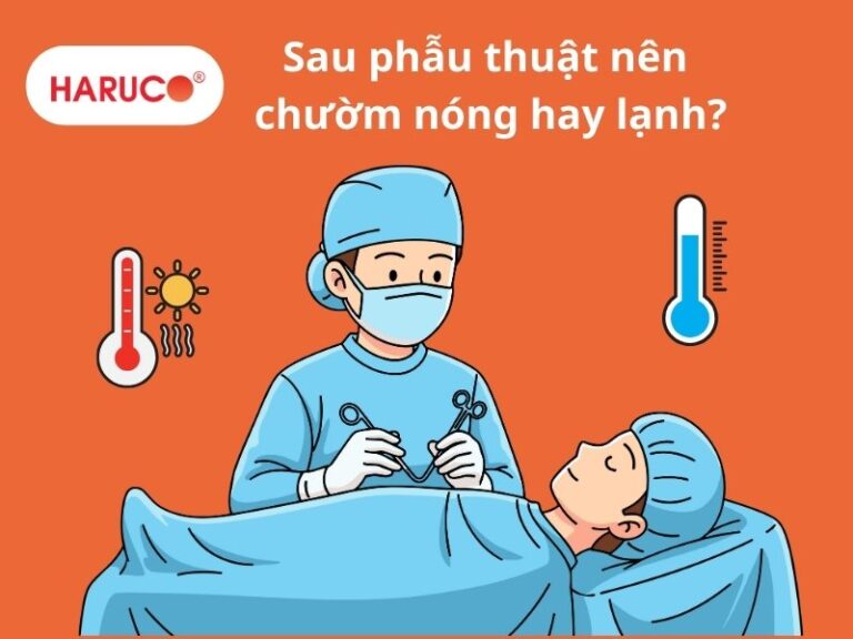 Sau phẫu thuật nên chườm nóng hay lạnh để nhanh hồi phục?