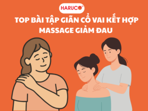 Gợi ý 9 bài tập giãn cổ vai kết hợp massage giảm đau tức thì