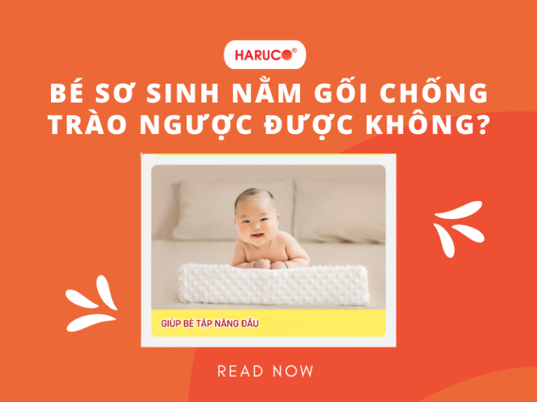 Bé sơ sinh nằm gối chống trào ngược được không?