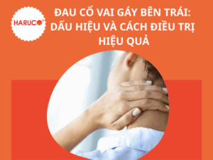 Đau cổ vai gáy bên trái: Dấu hiệu và cách điều trị hiệu quả
