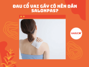 Đau cổ vai gáy có nên dán salonpas? Phân tích ưu và nhược điểm
