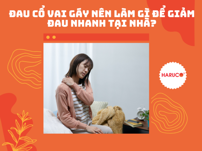 Đau cổ vai gáy nên làm gì để giảm đau nhanh tại nhà?