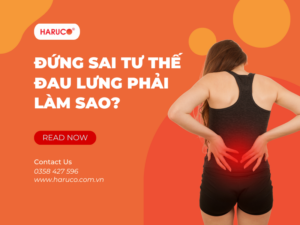 Đứng sai tư thế đau lưng phải làm sao? Cách cải thiện và phòng tránh