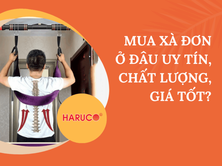 Mua xà đơn ở đâu uy tín, chất lượng, giá tốt?
