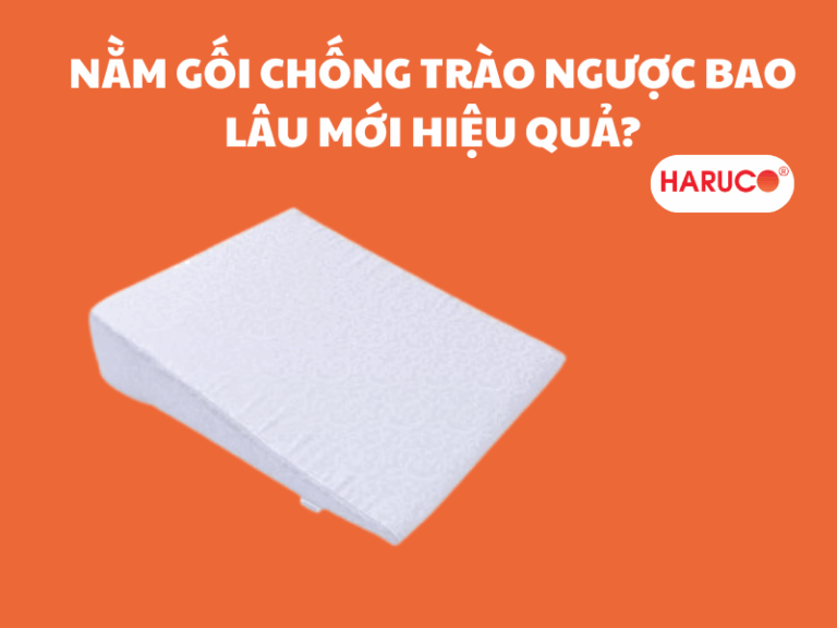 Nằm gối chống trào ngược bao lâu mới hiệu quả?
