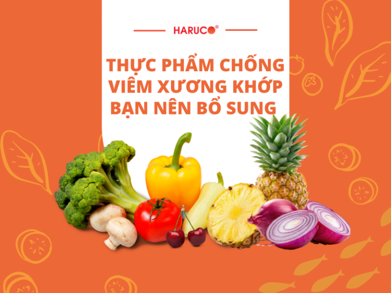 Thực phẩm chống viêm xương khớp bạn nên bổ sung