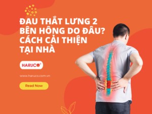 Đau thắt lưng 2 bên hông do đâu? Cách cải thiện tại nhà